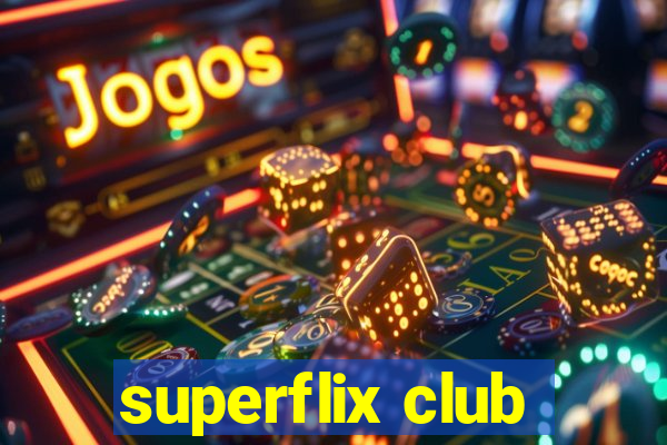 superflix club